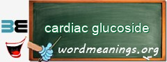 WordMeaning blackboard for cardiac glucoside